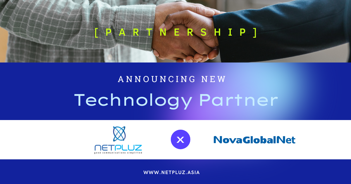 NETPLUZ Extends its Arm to Greater China Through Strategic Partnership with Nova Global ICT